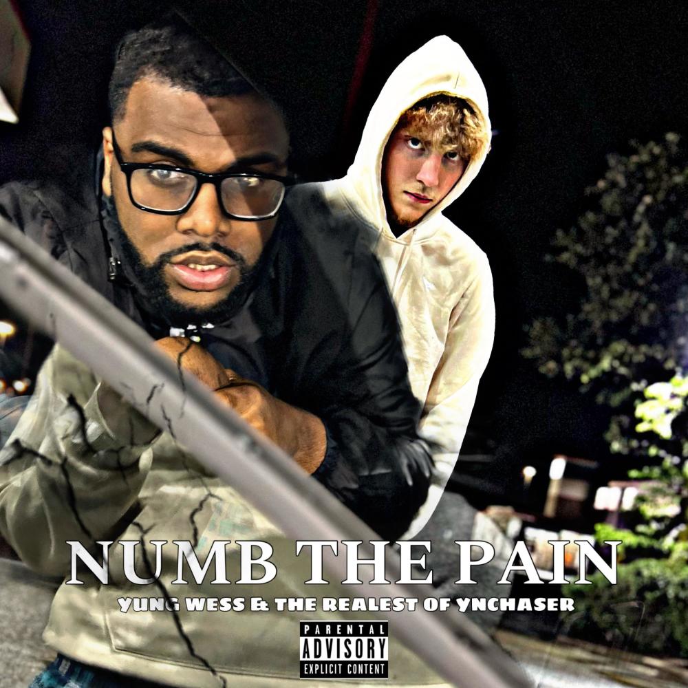Numb The Pain (feat. Yung Wess) (Explicit)