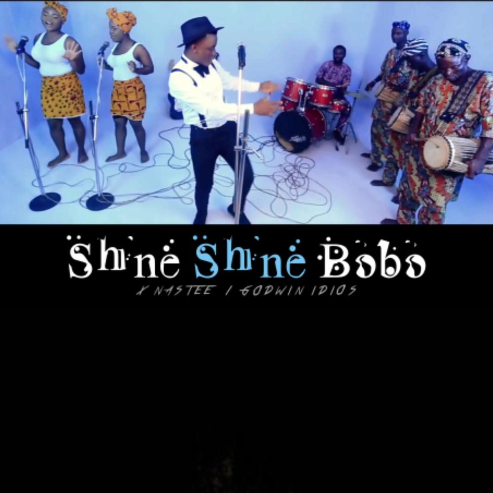 Shine Shine Bobo (feat. Nas Tee & Godwin Idios)