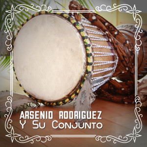Arsenio Rodriguez的专辑Arsenio Rodriguez y Su Conjunto