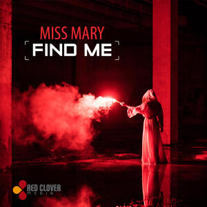 收聽Miss Mary的Find Me歌詞歌曲