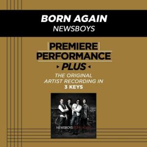 收聽Newsboys的Born Again歌詞歌曲