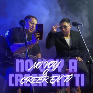 Don Beto的專輯No voy a creer en ti (feat. Julian Guzman) [Explicit]