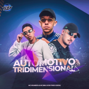 MC BIEL SJ的专辑AUTOMOTIVO TRIDIMENSIONAL (Explicit)