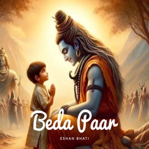 收聽Eshan Bhati的Beda Paar歌詞歌曲