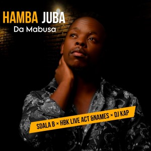 Album Hamba Juba from DaMabusa