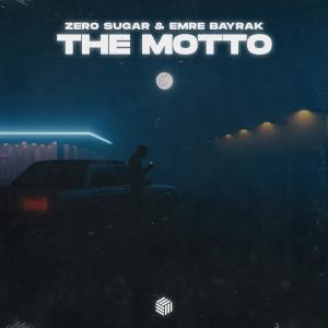 อัลบัม The Motto ศิลปิน ZERO SUGAR