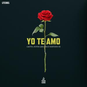 收聽Caitto的Yo te Amo (feat. SUPER (ARG)) (Radio Edit)歌詞歌曲