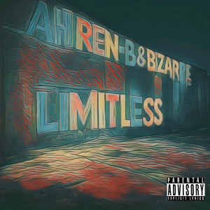 Listen to Limitless (Explicit) song with lyrics from Ahren-B