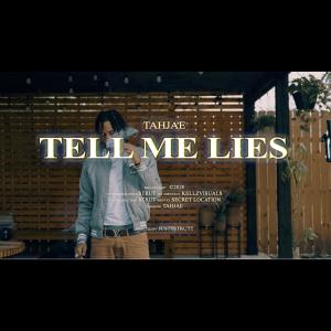 อัลบัม Tell Me Lies (Explicit) ศิลปิน Tahjaee