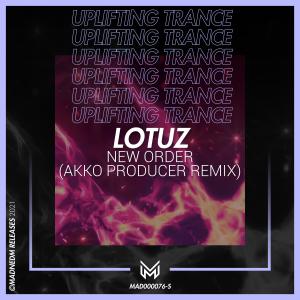 ดาวน์โหลดและฟังเพลง New Order (AKKO Producer Remix) พร้อมเนื้อเพลงจาก Lotuz