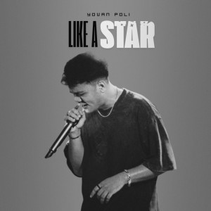 ดาวน์โหลดและฟังเพลง Like a Star (Explicit) พร้อมเนื้อเพลงจาก Yovan Poli