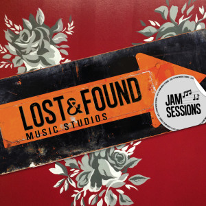 Album Lost & Found Music Studios: Jam Sessions oleh Lost & Found Music Studios