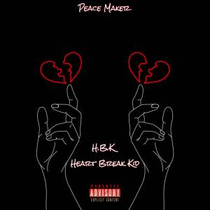 Album Heart Break Kid (Explicit) from Peace Maker