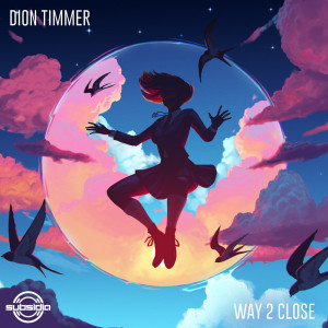 Dion Timmer的專輯Way 2 Close