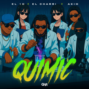 El Charri的專輯Quimic (Explicit)