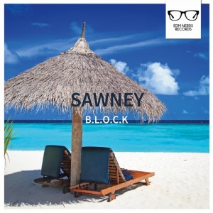 Listen to Block (Original Mix) song with lyrics from Sawney