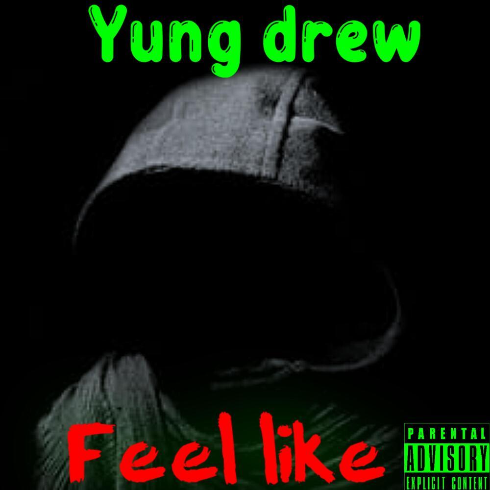 Feel Like (Explicit)