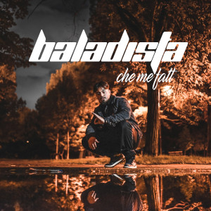收听Baladista的Che me fatt歌词歌曲