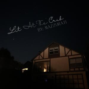 收聽Mazzurati的Lit At The Crib (Explicit)歌詞歌曲