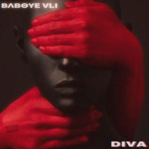 收聽Baboye VLI的Diva歌詞歌曲