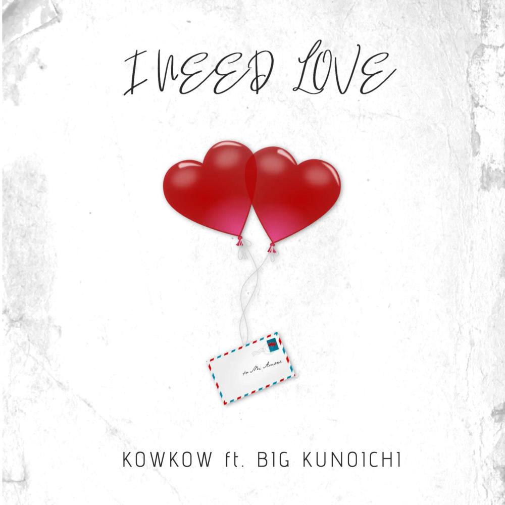 I Need Love (feat. Big Kunoichi) (Explicit)