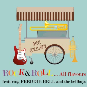 Freddie Bell & The Bell Boys的專輯Rock & Roll... All Flavours