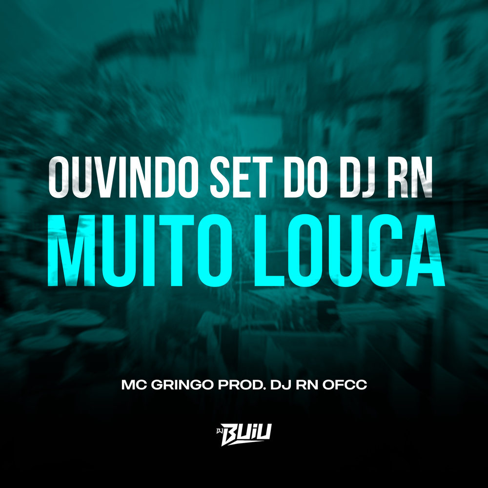Ouvindo Set do DJ RN Muito Louca (Explicit)