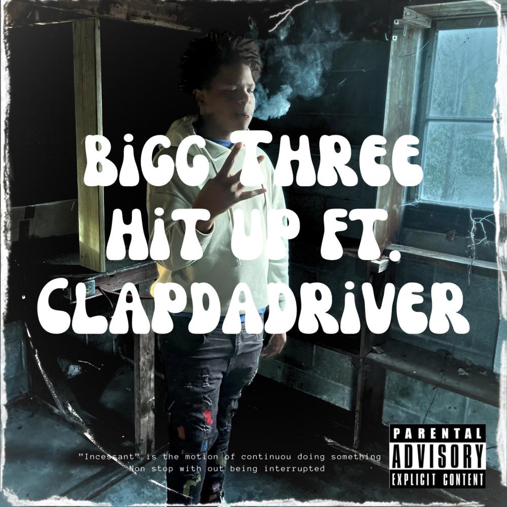 Hit up (feat. clapdadriver) (Explicit)