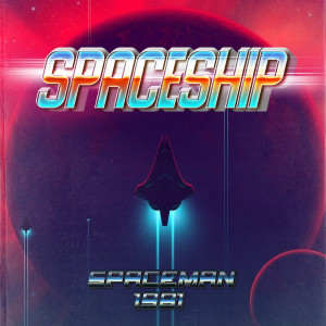 ดาวน์โหลดและฟังเพลง Spaceship พร้อมเนื้อเพลงจาก SpaceMan 1981