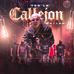 ดาวน์โหลดและฟังเพลง Callejon พร้อมเนื้อเพลงจาก Teo LB