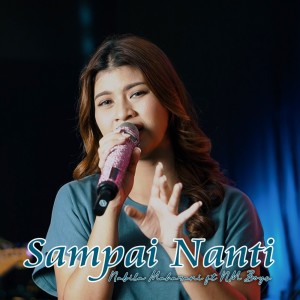 收听Nabila Maharani的Sampai Nanti歌词歌曲