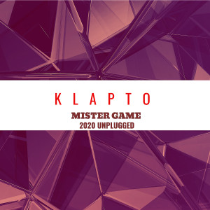 Dengarkan Mister Game (2020 Unplugged Instrumental) lagu dari Klapto dengan lirik