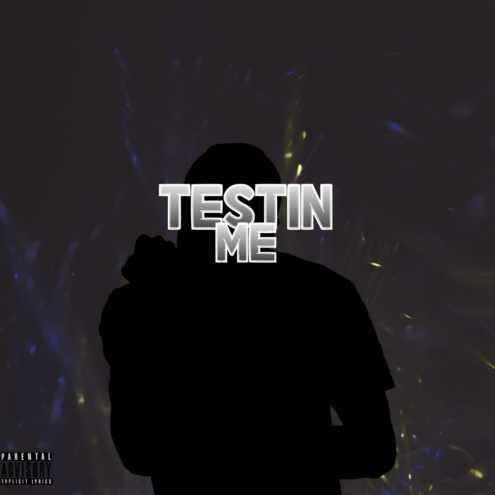 Testin Me (Explicit)