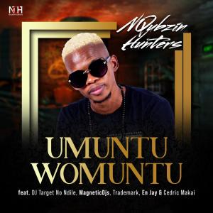 Listen to Umuntu Womuntu(feat. DJ Target no Ndile, Trademark, MagneticDJs, En Jay & Cedric Makai) song with lyrics from Nqubzin Hunters