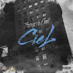 Album Ciel (Explicit) oleh FrenchCali