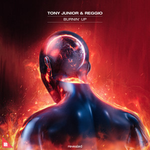 Listen to Burnin' Up song with lyrics from Tony Junior