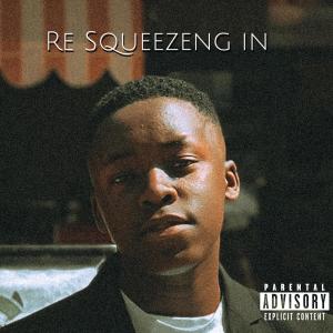 ดาวน์โหลดและฟังเพลง Re Squeezeng In (feat. De Voca, Suarez, Mickey G & Mpish ProducXionZ Elements) พร้อมเนื้อเพลงจาก Dj Mpish