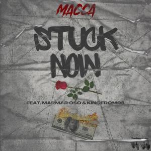 Macca的專輯STUCK NOW (feat. MarMar Oso & Kingfrom98) [Explicit]