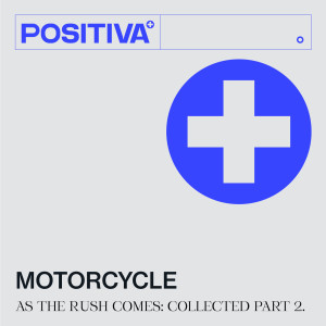 ดาวน์โหลดและฟังเพลง As The Rush Comes (No Mana Extended Mix) พร้อมเนื้อเพลงจาก Motorcycle