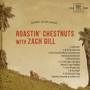 Zach Gill的專輯Roastin' Chestnuts With Zach Gill