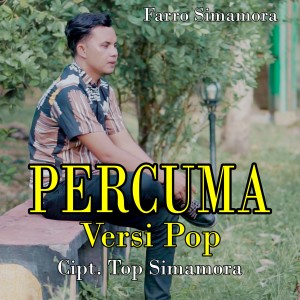Listen to Percuma Versi pop song with lyrics from Farro Simamora
