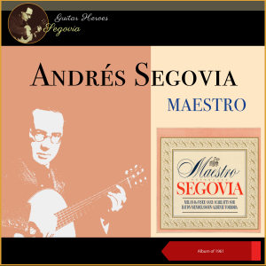 อัลบัม Maestro (Album of 1961) ศิลปิน 安德烈斯·塞戈维亚