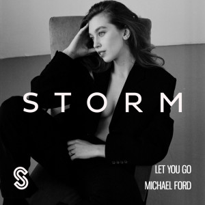 Listen to Let You Go (Extended Mix) song with lyrics from Michael Ford