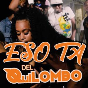 ดาวน์โหลดและฟังเพลง Eso Ta Del Quilombo (feat. El Xz RD, EL PERROTE WZ, El Mono HR & La Shory) พร้อมเนื้อเพลงจาก FrekuraMusical