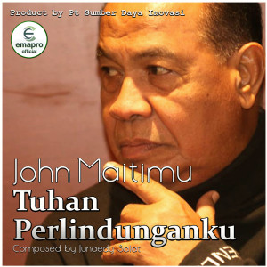Dengarkan Tuhan Perlindunganku lagu dari John Maitimu dengan lirik