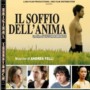 收聽Andrea Felli的The breath of the soul: love scene歌詞歌曲
