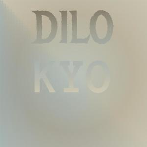 Various的专辑Dilo Kyo