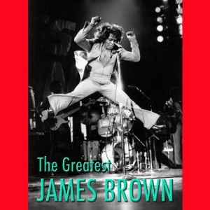 收聽James Brown的I've Got Money歌詞歌曲