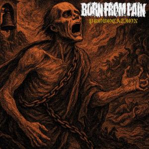 Born from Pain的專輯Provocation (Explicit)
