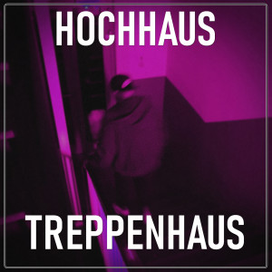Manik的专辑Hochhaus Treppenhaus (Explicit)